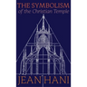 The Symbolism of the Christian Temple