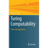 Turing Computability: Theory and Applications