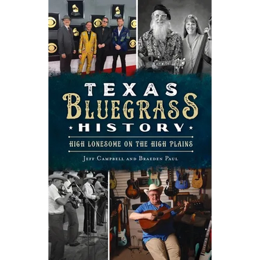 Texas Bluegrass History: High Lonesome on the High Plains