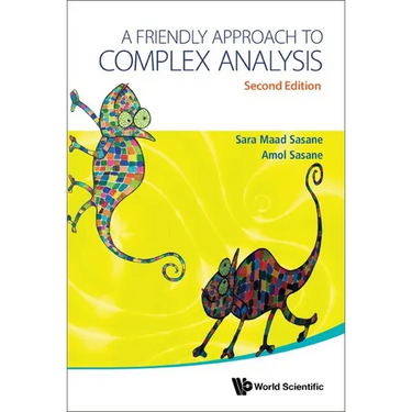Friendly Approach to Complex Analysis, a (Second Edition)