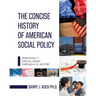 The Concise History of American Social Policy: Unpacking 17 Crucial Issues Through U.S. History