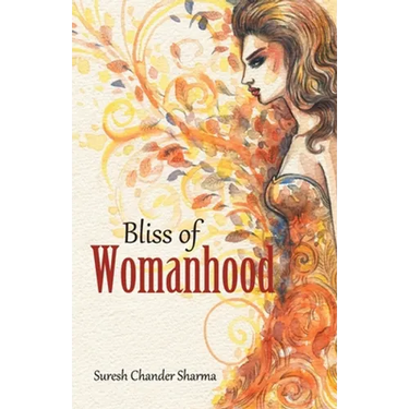 Bliss of Womanhood