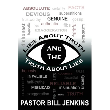 Lies About Truth and the Truth About Lies