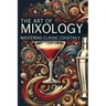 The Art of Mixology: Mastering Classic Cocktails: Micro Book - A9