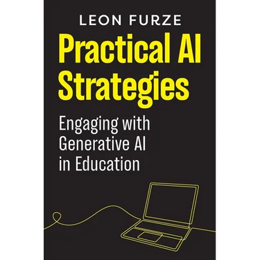 Practical AI Strategies: Engaging with Generative AI in Education