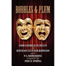Bobbles and Plum - Four Satirical Playlets by Bertram Fletcher Robinson & PG Wodehouse.