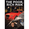 The Poor, Rich Man