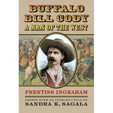 Buffalo Bill Cody, a Man of the West