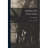 Abraham Lincoln: the Greatest American