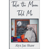 Tales the Moon Told Me