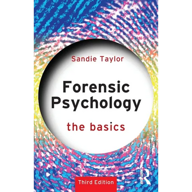 Forensic Psychology: The Basics