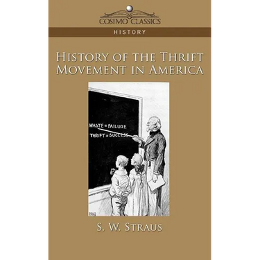History of the Thrift Movement in America