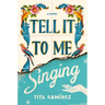 Tell It to Me Singing