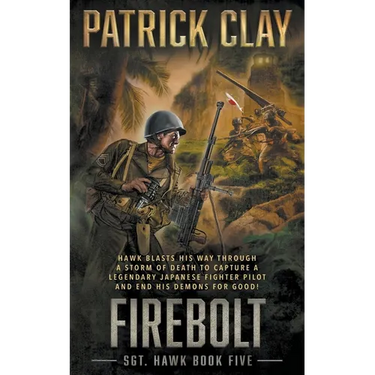 Firebolt: A World War II Novel