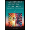 A Beginner's Guide to Meditation for Empaths and Intuitives