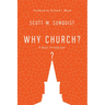 Why Church?: A Basic Introduction