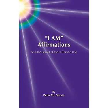 I Am Affirmations and the Secret of Their Effective Use
