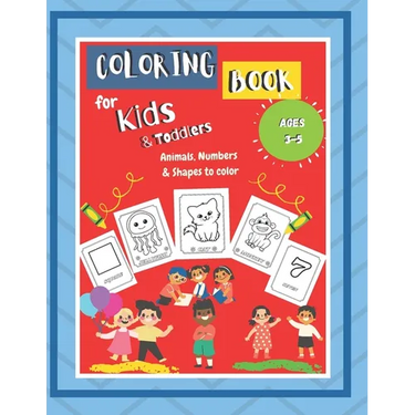 Coloring Book For Toddlers: Super Cool Coloring Book For Toddlers & Kindergarten Ages 3-5 Large Print