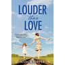 Louder Than Love