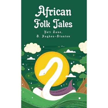 African Folk Tales: Yoti Lane, Blair Hughes-Stanton