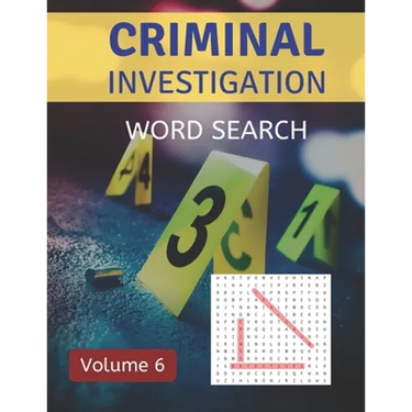 Criminal Investigation Word Search (Volume 6): Challenging Puzzle Games for Crime and Suspense Fans