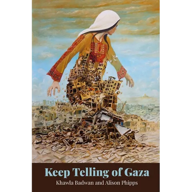 Keep Telling Of Gaza