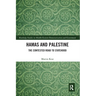 Hamas and Palestine: The Contested Road to Statehood