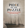 Piece of the Puzzle: The History of My Ancestors on the Bay Islands