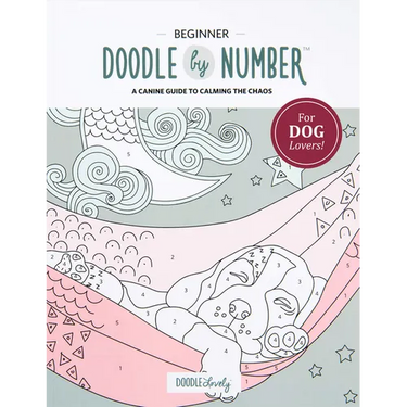 Doodle by Number: A Canine Guide to Calming the Chaos