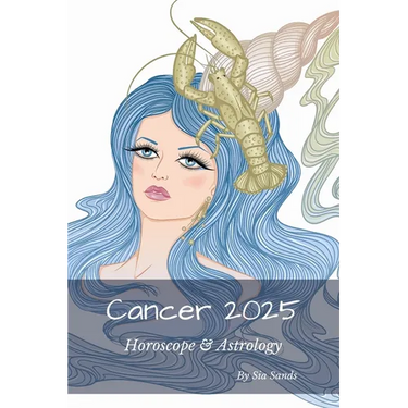 Cancer 2025: Horoscope & Astrology