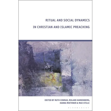 Ritual and Social Dynamics in Christian and Islamic Preaching