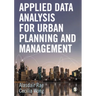 Applied Data Analysis for Urban Planning and Management