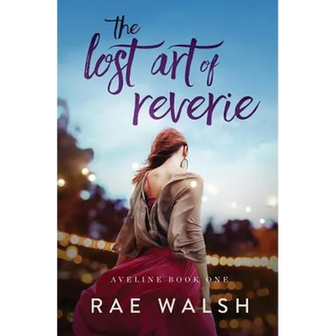 The Lost Art of Reverie
