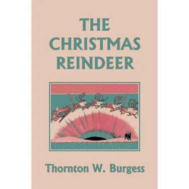 The Christmas Reindeer (Yesterday's Classics)