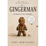 Gingerman: In Search of the Toymaker (Large Print Edition)