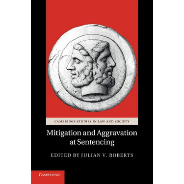 Mitigation and Aggravation at Sentencing