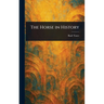 The Horse in History