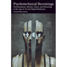 Psychotechnical Becomings: Psychoanalysis, Identity, Desire, and Mourning in the Age of AI and Digital Mediation