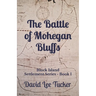 The Battle of Mohegan Bluffs: Block Island Settlement Series