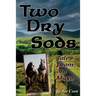Two Dry Sods: Tales From Old Mayo
