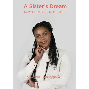 A Sister's Dream Anything IS Possible
