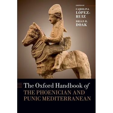 The Oxford Handbook of the Phoenician and Punic Mediterranean