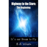 Highway to the Stars: The Beginning
