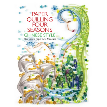 Paper Quilling Four Seasons Chinese Style