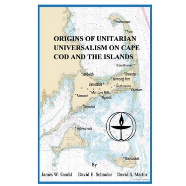 Origins of Unitarian Universalism on Cape Cod and the Islands