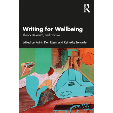 Writing for Wellbeing: Theory, Research, and Practice