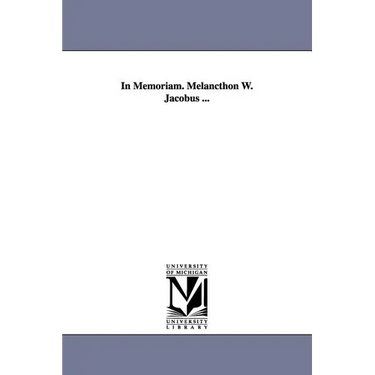 In Memoriam. Melancthon W. Jacobus ...