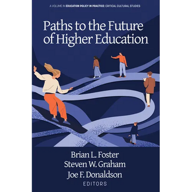 Paths to the Future of Higher Education