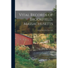 Vital Records of Brookfield, Massachusetts: To the end of the Year 1849