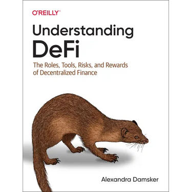 Understanding Defi: The Roles, Tools, Risks, and Rewards of Decentralized Finance